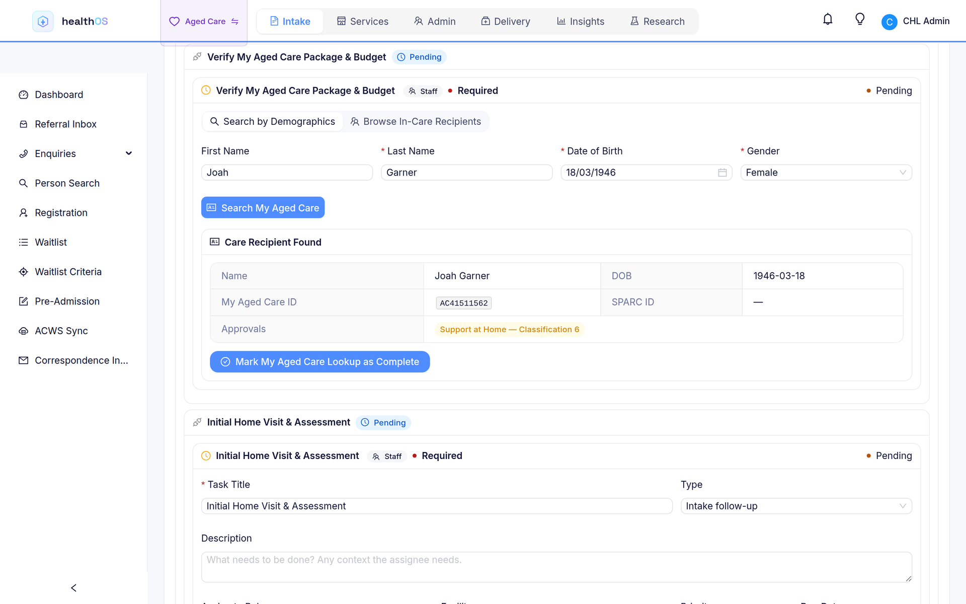 A Support at Home referral checked against My Aged Care through Services Australia: care recipient found, My Aged Care ID and an active Support at Home Classification 6 approval.